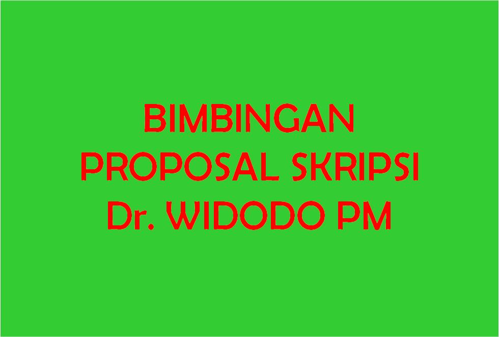 BIMBINGAN PROPOSAL SKRIPSI P.WIDODO PM