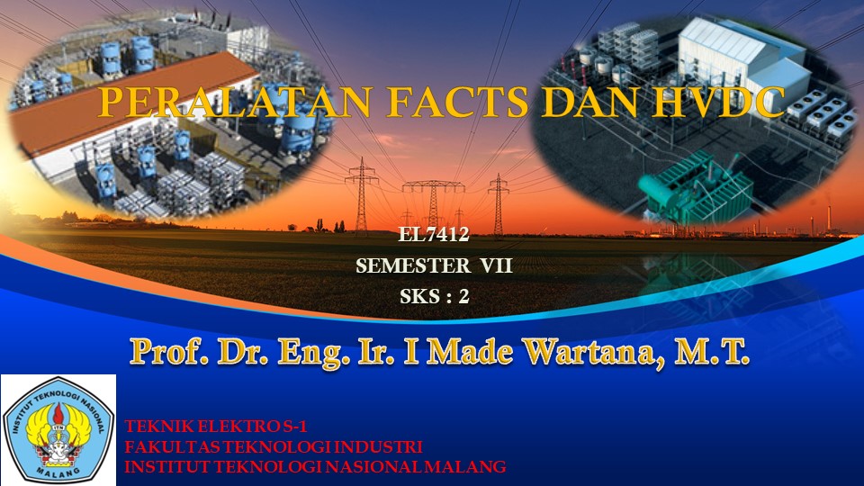 Ganjil 2022-2023 PERALATAN FACTS DAN HVDC