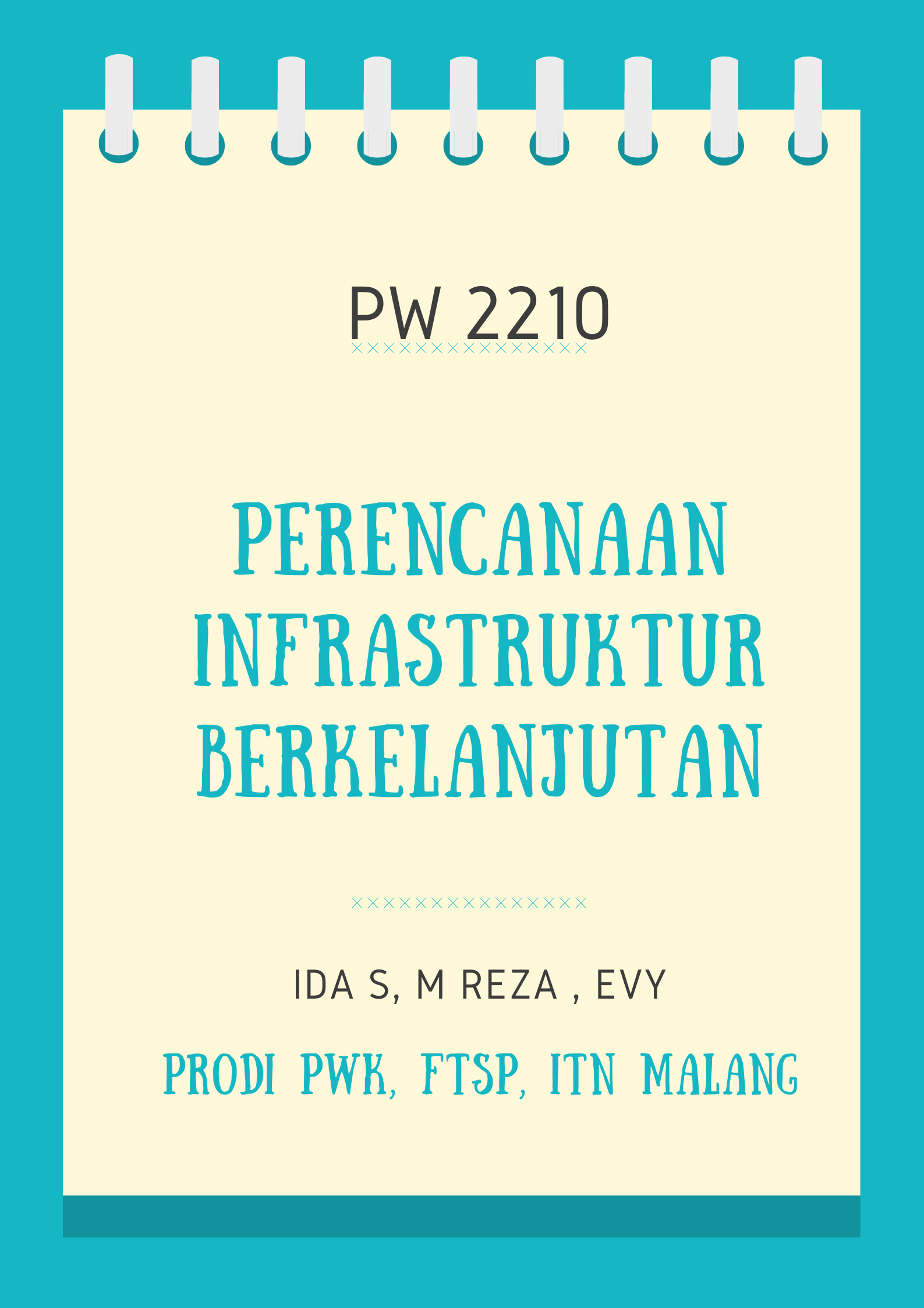 SEMESTER GENAP 25-26 PERENCANAAN INFRASTRUKTUR  BERKELANJUTAN