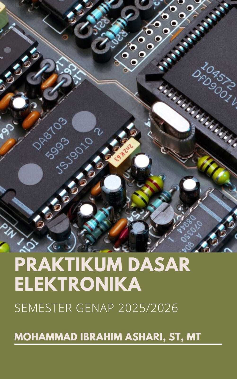 GENAP 2025/2026 PRAKTIKUM DASAR ELEKTRONIKA 