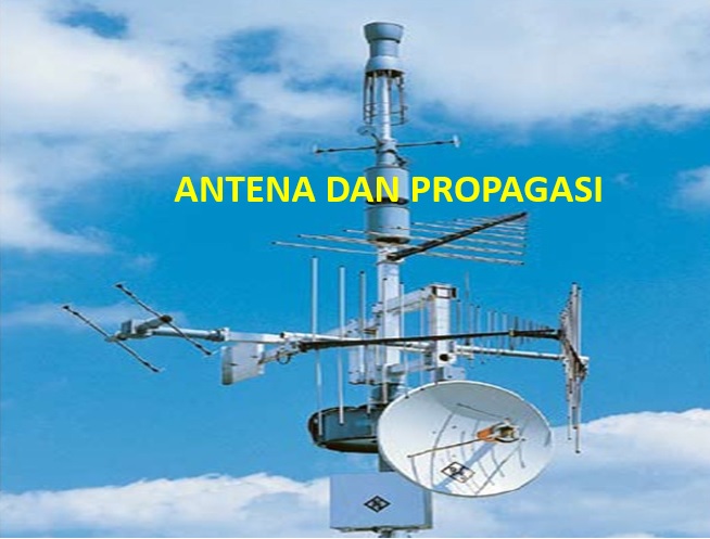 ANTENA DAN PROPAGASI